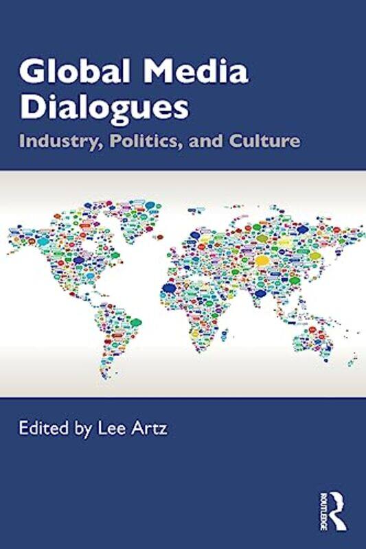 

Global Media Dialogues by Rebecca ColbyGustavo Mazali-Paperback