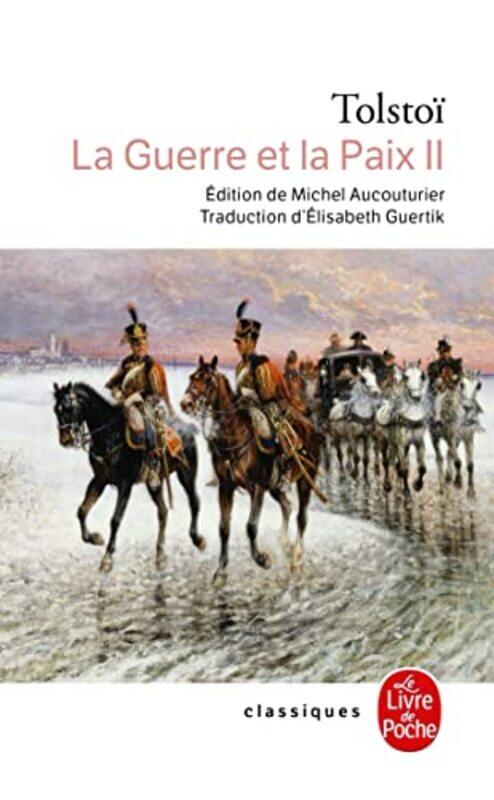 

La Guerre et la Paix Tome 2 by Lev Tolstoy-Paperback