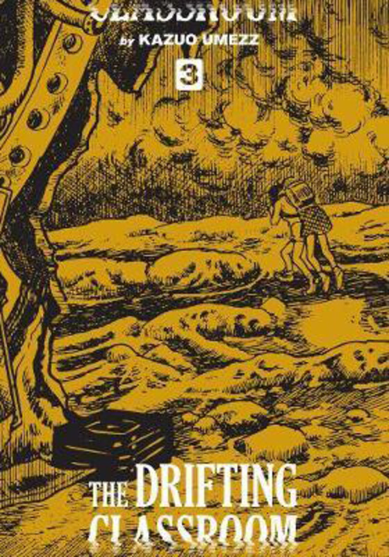 

The Drifting Classroom: Perfect Edition, Vol. 3, Hardcover Book, By: Kazuo Umezz