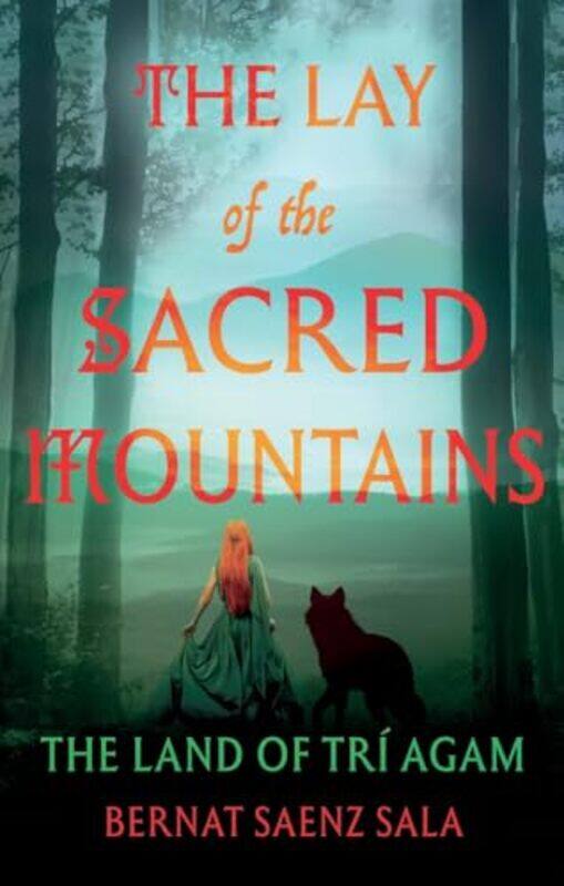 

The Lay of the Sacred Mountains by Bernat Saenz Sala-Paperback