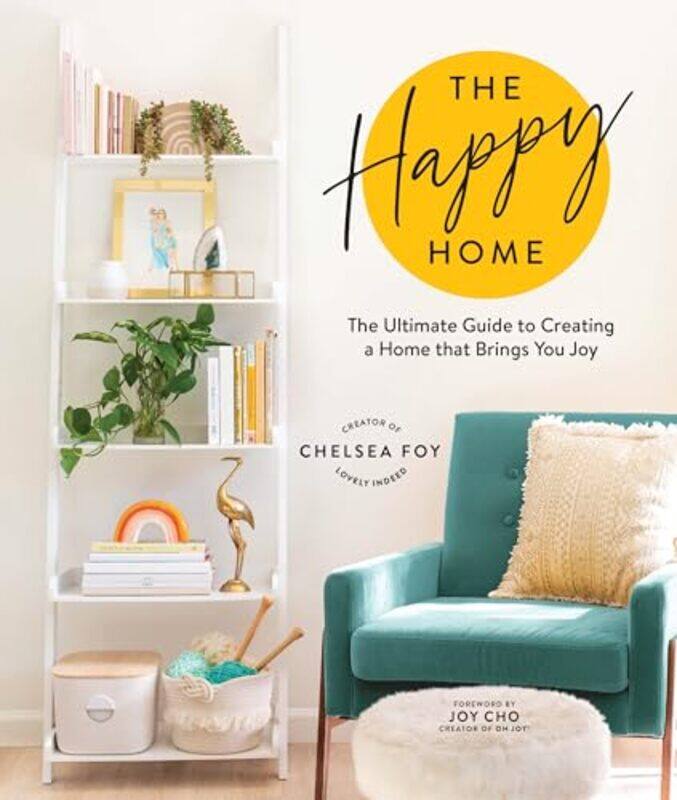 

The Happy Home by Chelsea Foy-Hardcover