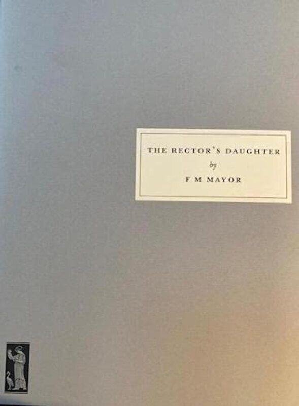 

The Rectors Daughter by F M Mayor-Paperback