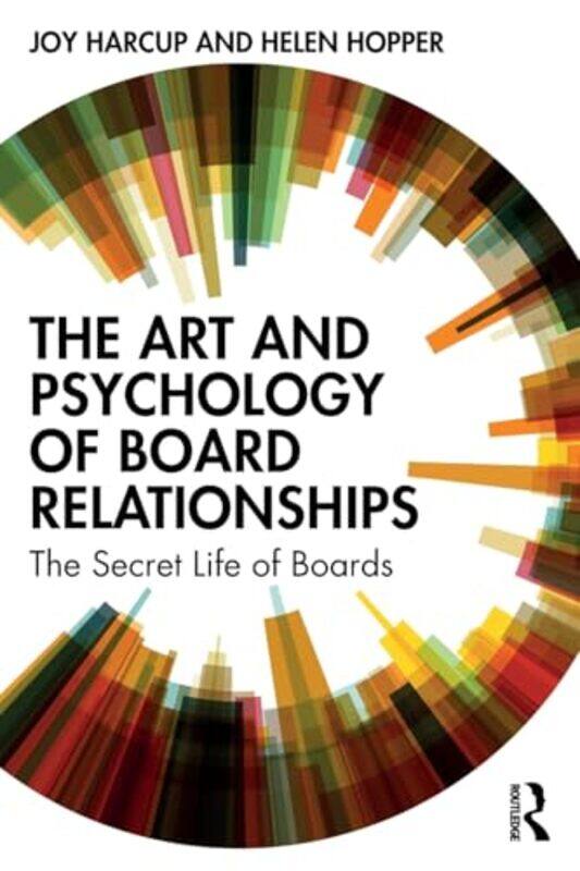 

The Art and Psychology of Board Relationships by Choly Knight-Paperback
