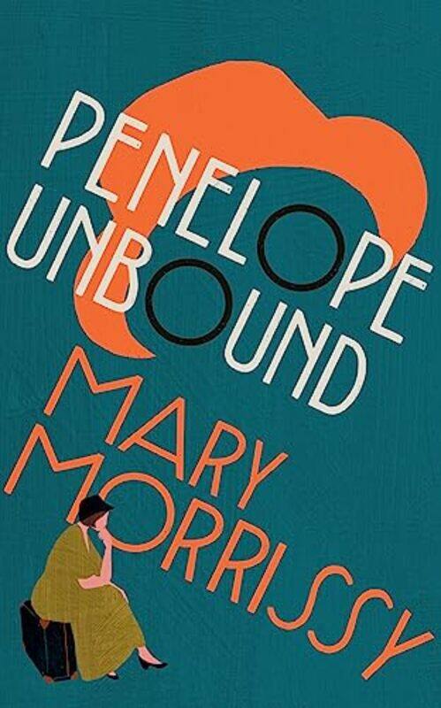 

Penelope Unbound by Mary Morrissy-Paperback