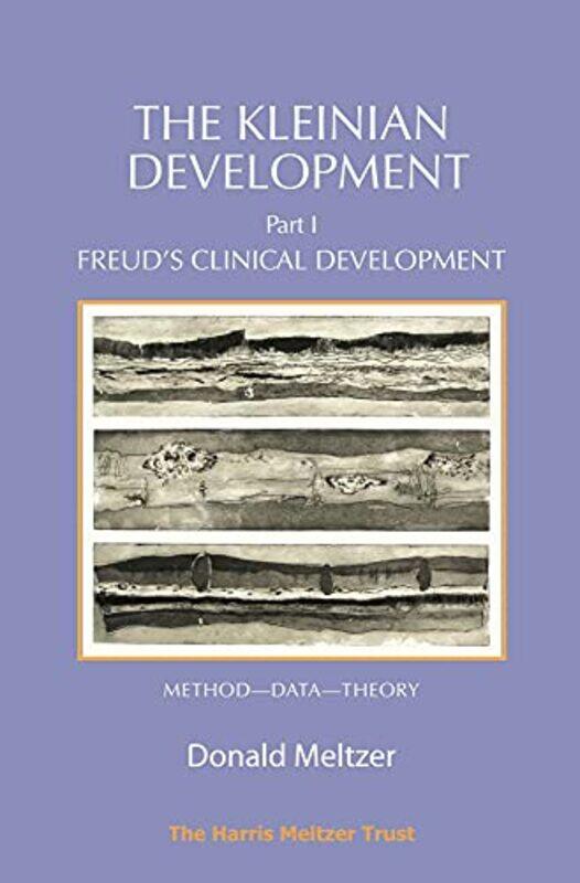 

The Kleinian Development Part 1 by Donald Meltzer-Paperback