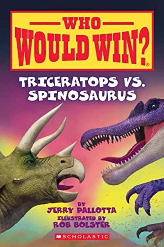 Triceratops vs. Spinosaurus (Who Would Win?), 16 , Paperback by Pallotta, Jerry - Bolster, Rob
