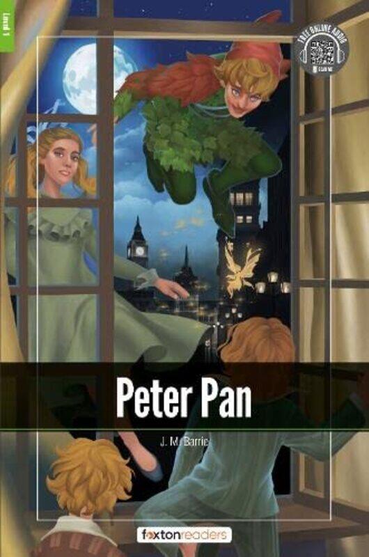 

Peter Pan Foxton Readers Level 1 400 Headwords CEFR A1A2 with free online AUDIO by Lyndall Bywater-Paperback