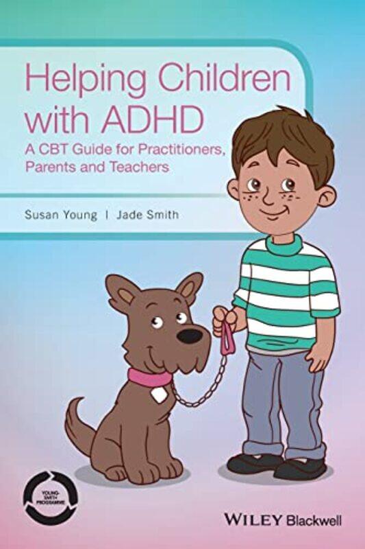 

Helping Children with ADHD by Susan Institute of Psychiatry, UK YoungJade Smith-Paperback