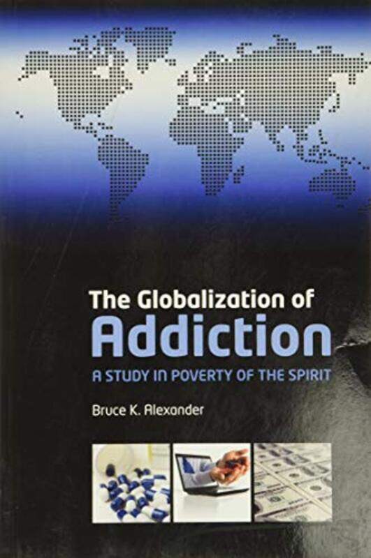 

The Globalization of Addiction by Adrian Plass-Paperback