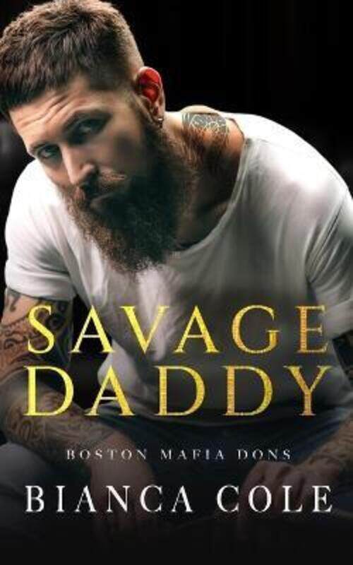 

Savage Daddy,Paperback,ByBianca Cole
