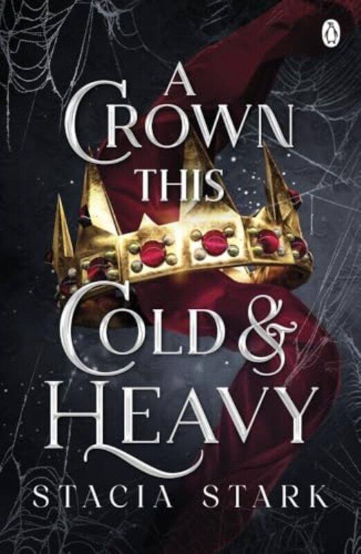 

A Crown This Cold And Heavy Kingdom Of Lies Book 3 By Stark, Stacia -Paperback