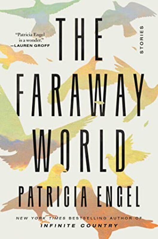 

The Faraway World by Patricia Engel-Hardcover