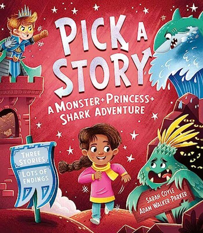 

Pick a Story: A Monster Princess Shark Adventure by Sarah CoyleAdam Walker-Parker -Paperback