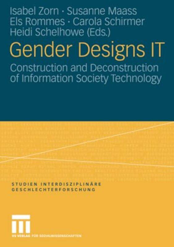 

Gender Designs It by Isabel ZornSusanne MaassEls RommesCarola SchirmerHeidi Schelhowe-Paperback