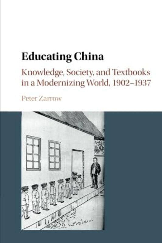 

Educating China by Peter University of Connecticut Zarrow-Paperback