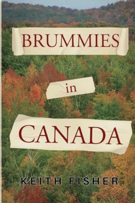 

Brummies in Canada by Keith Fisher-Paperback