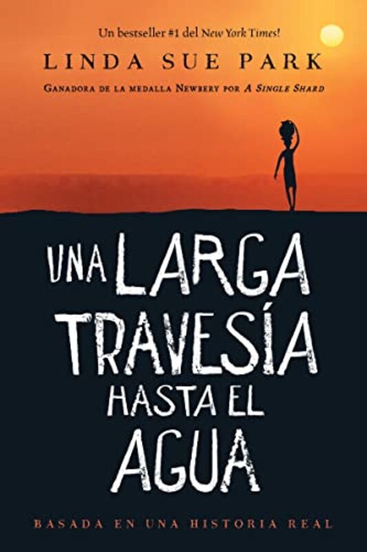 

Una Larga Travesia Hasta El Agua by Linda Sue Park-Hardcover