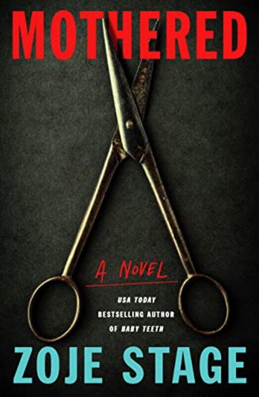 

Mothered by Zoje Stage-Paperback