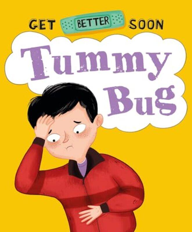 

Get Better Soon Tummy Bug by Anita GaneriBeatriz Castro-Paperback