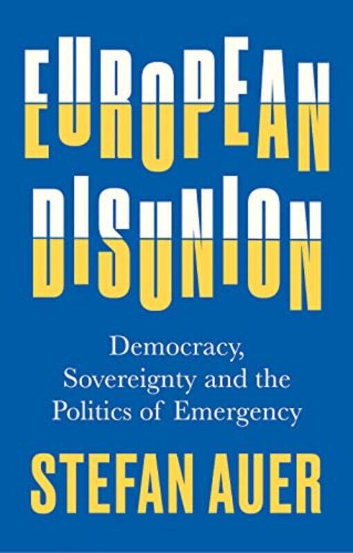 

European Disunion by Stefan Auer-Hardcover