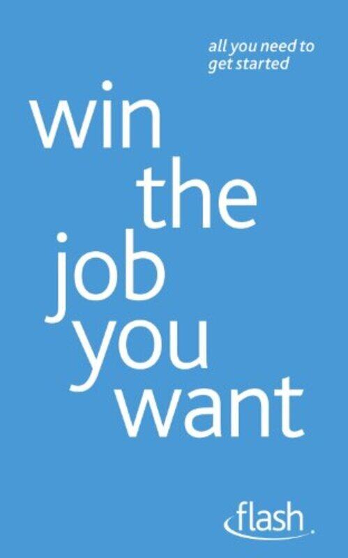 

Win the Job You Want, Paperback Book, By: Roderic Ashley