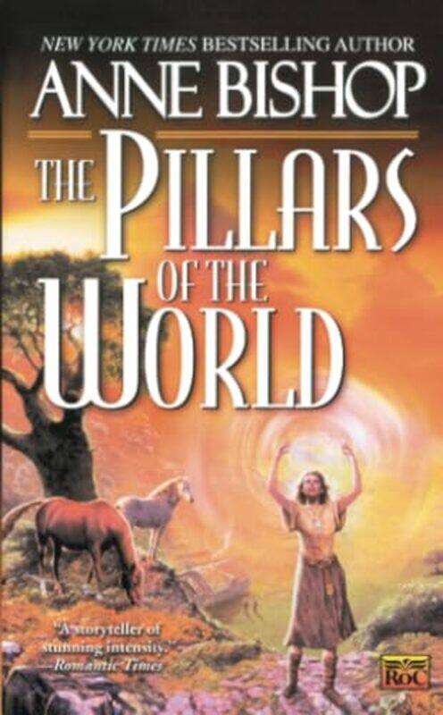 

The Pillars of the World by Anne Bishop-Paperback