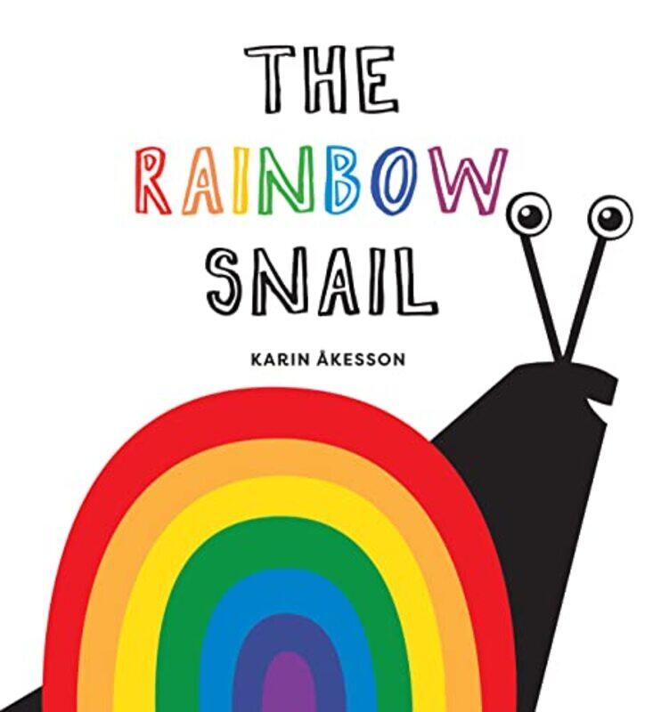 

The Rainbow Snail by Karin Akesson-Hardcover