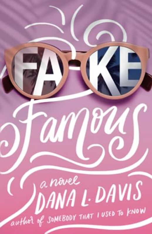 Fake Famous by Dana L Davis-Paperback