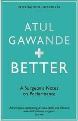 Better: A Surgeon's Notes on Performance.paperback,By :Atul Gawande