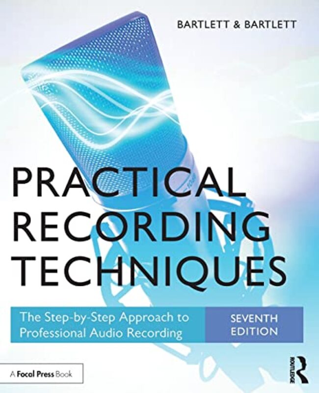 Practical Recording Techniques by Bruce BartlettJenny Bartlett-Paperback