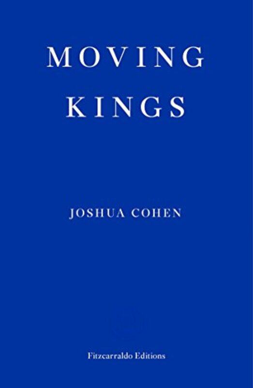 

Moving Kings by Joshua Cohen-Paperback