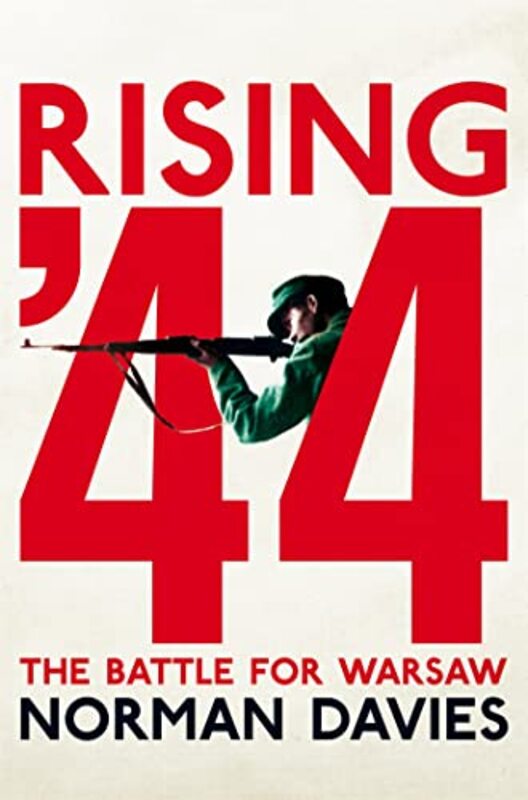 Rising '44: The Battle For Warsaw By Davies, Norman Paperback