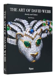 The Art Of David Webb Jewelry And Culture By Peltason Ruth ; Rubin Ilan - Hardcover