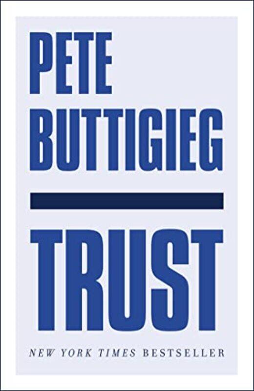 

Trust by Pete Buttigieg-Paperback