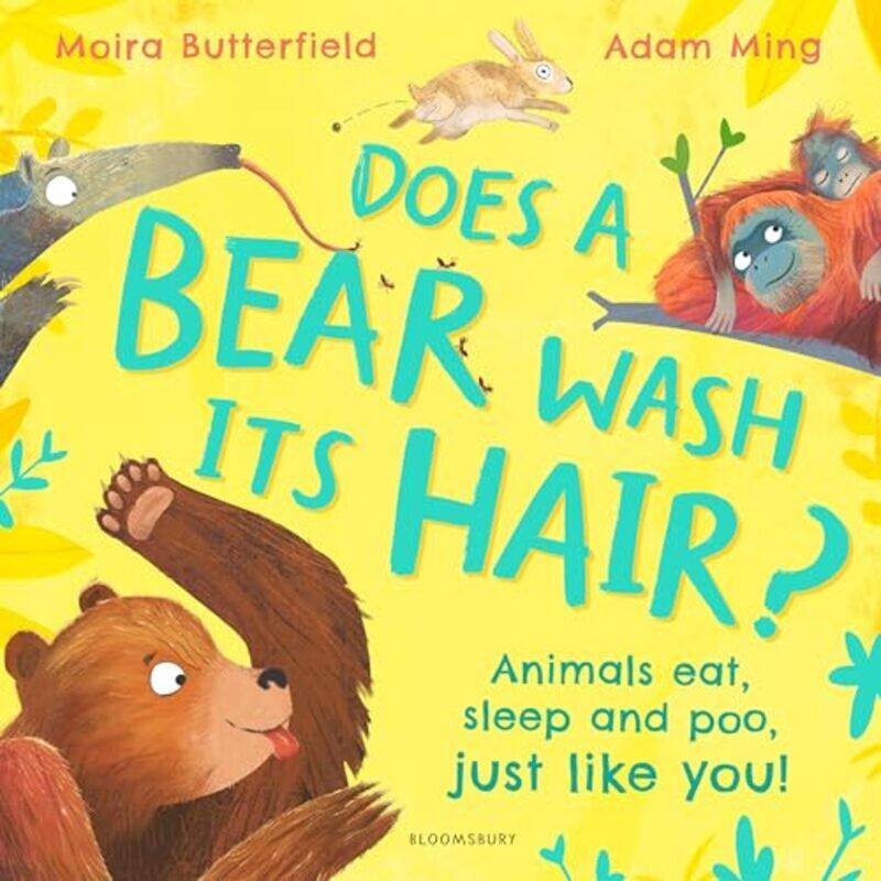 

Does a Bear Wash its Hair by Moira ButterfieldAdam Ming-Paperback