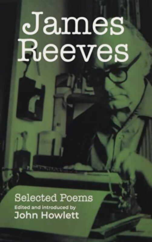 

James Reeves Selected Poems by John Howlett-Paperback
