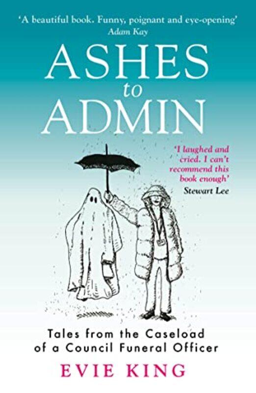 

Ashes To Admin by Evie King-Paperback