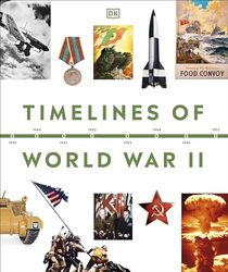 Timelines Of World War Ii By Dk - Hardcover
