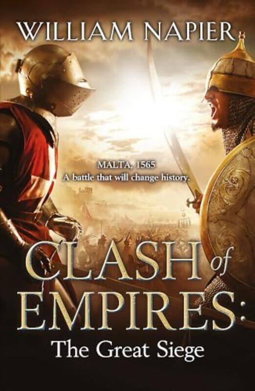 

Clash of Empires The Great Siege by William Napier-Paperback