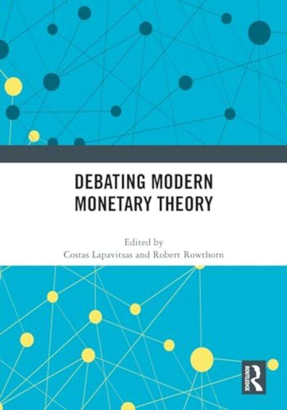 

Debating Modern Monetary Theory by Martin University of Brighton Jordan-Paperback