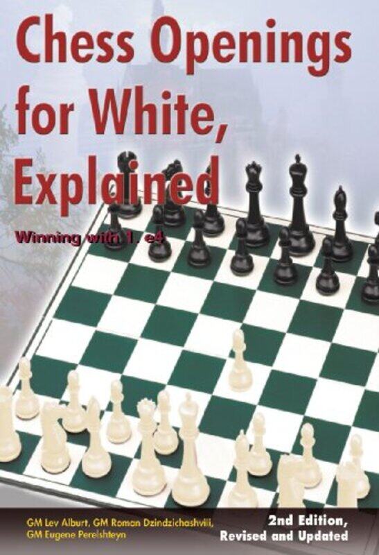 

Chess Openings For White Explained by Lev AlburtRoman DzindzichashviliEugene Perelshteyn-Paperback