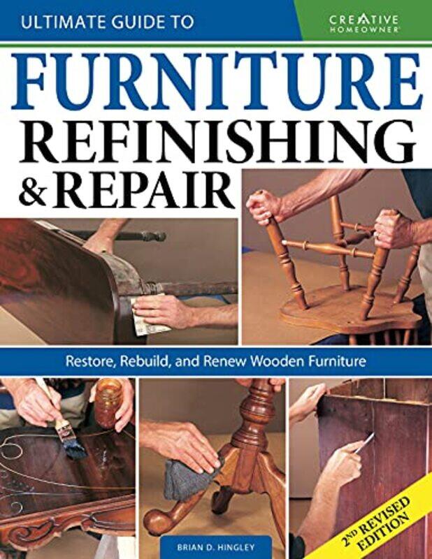 

Ultimate Guide to Furniture Repair & Refinishing 2nd Revised Edition by Ann Clare-Paperback