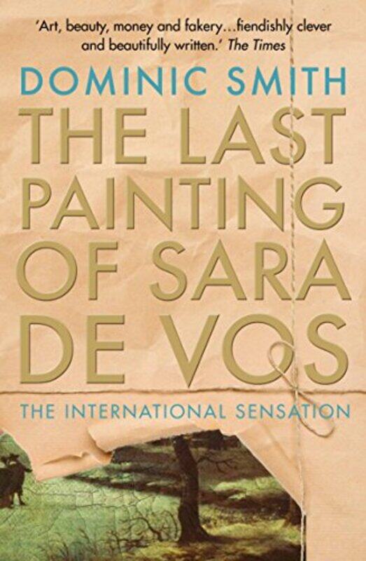 

The Last Painting of Sara de Vos by Dominic Smith-Paperback