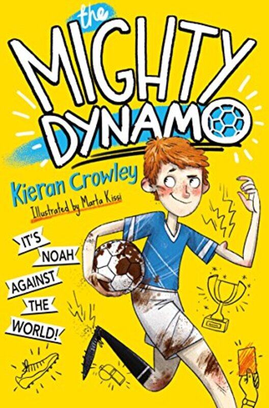 

The Mighty Dynamo by Kieran CrowleyMarta Kissi-Paperback