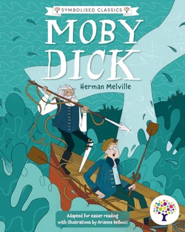 

Moby Dick Accessible Symbolised Edition by Arianna Bellucci-Paperback