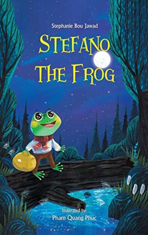 

Stefano The Frog by Stephanie Bou Jawad-Paperback