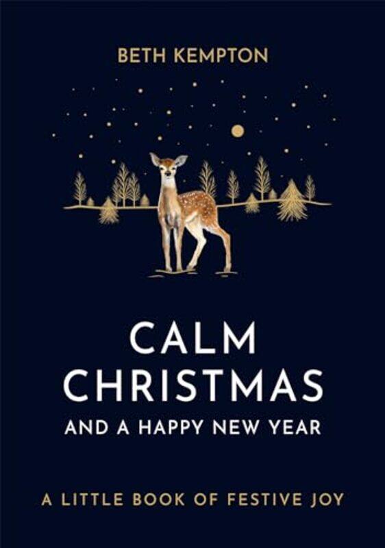 

Calm Christmas And A Happy New Year by Beth Kempton-Hardcover
