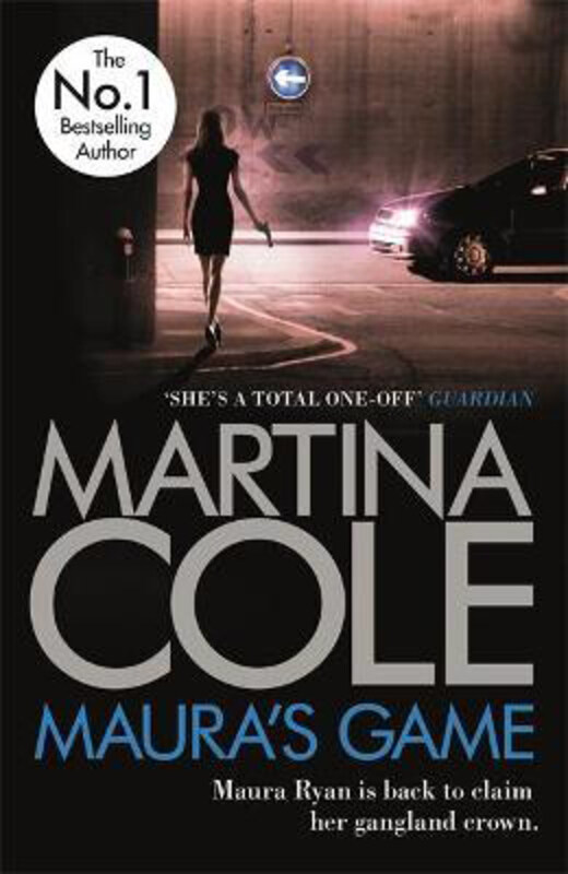 

Maura's Game: A gripping crime thriller of danger, determination and one unstoppable woman, Paperback Book, By: Martina Cole