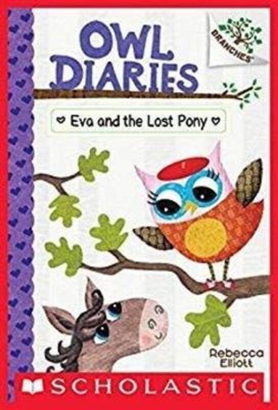 

Eva and the Lost Pony: A Branches Book (Owl Diaries #8)