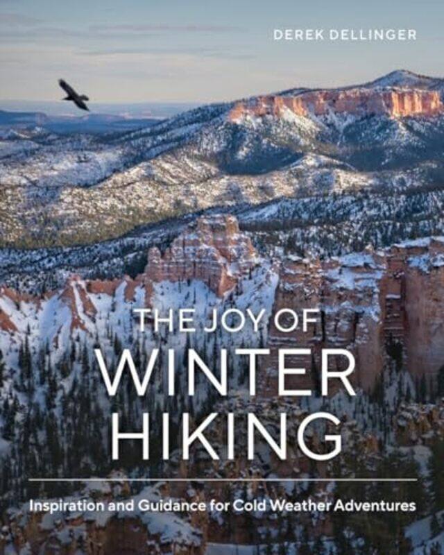 

Joy Of Winter Hiking By Dellinger Derek - Hardcover